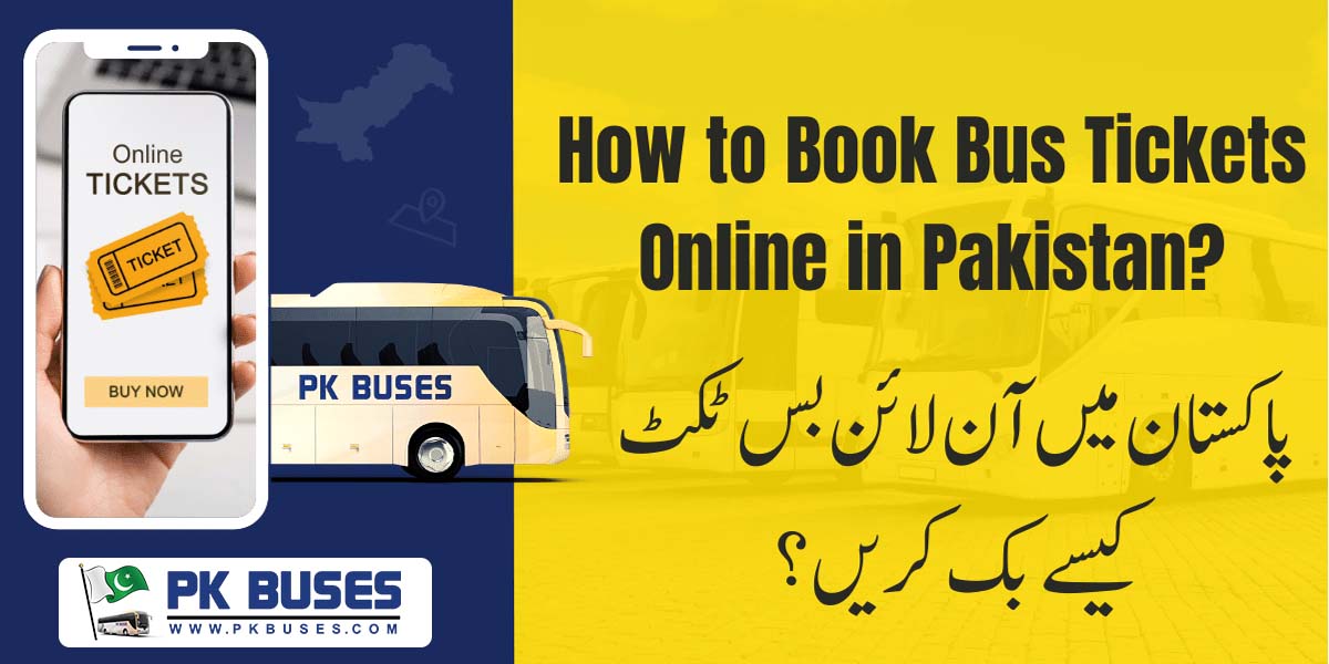 How to Buy Bus Tickets Online in Pakistan