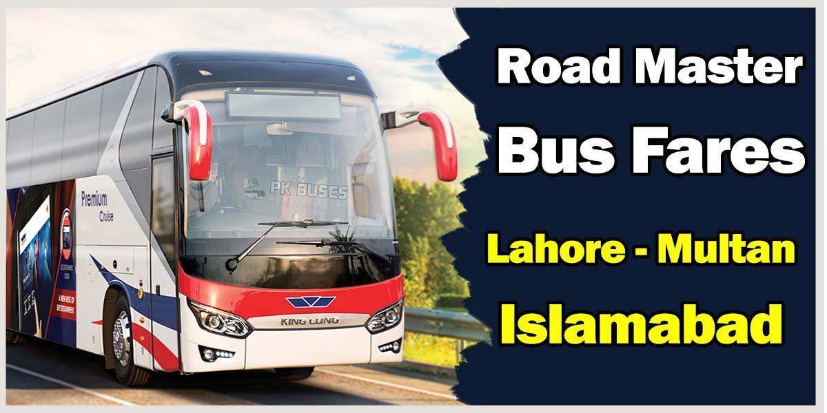 road master bus ticket price list, fares for lahore multan islamabad
