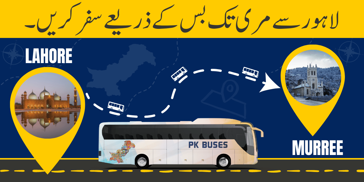 travel lahore to murree by bus, car, train or air