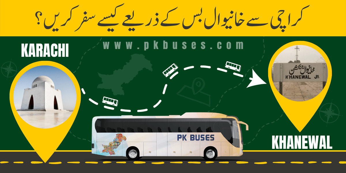 Travel from Karachi to Khanewal by Bus, Train, Car or Air