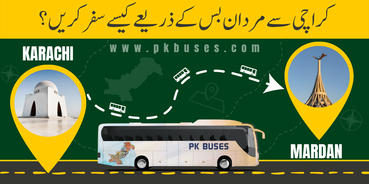 Travel from Karachi to Mardan by Bus, Train, Car or Air
