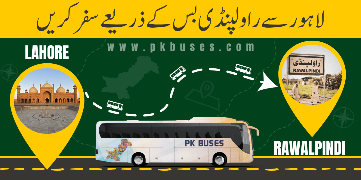 Travel from Lahore to Rawalpindi by Bus, Train, Car or Air