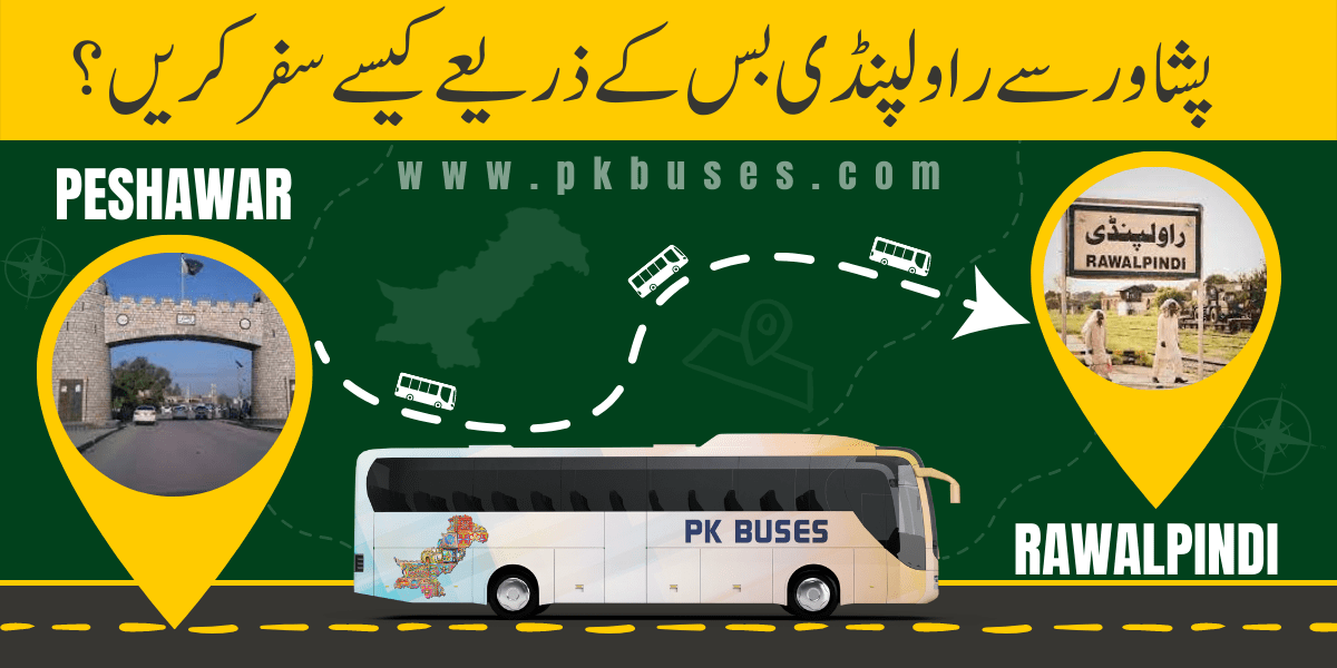 Travel from Peshawar to Rawalpindi by Bus, Train, Car or Air
