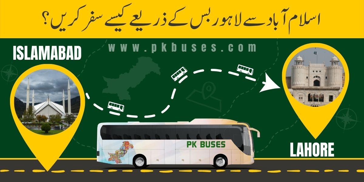 Travel from Islamabad to Lahore by Bus, Train, Car or Air