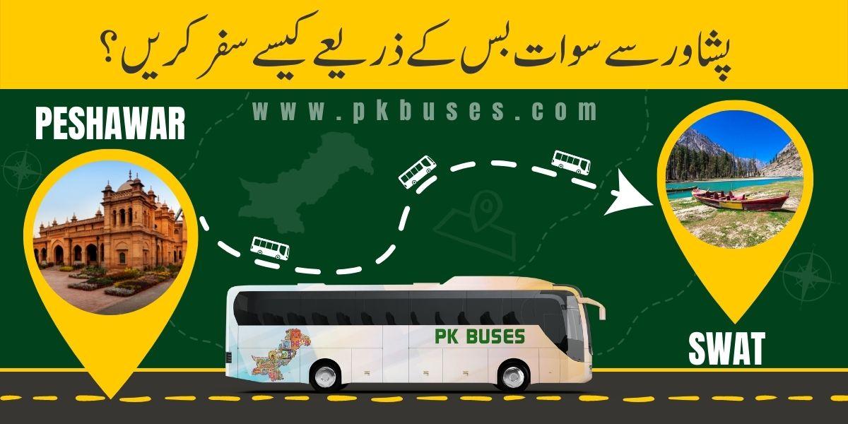 Travel from Peshawar to Swat by Bus, Train, Car or Air