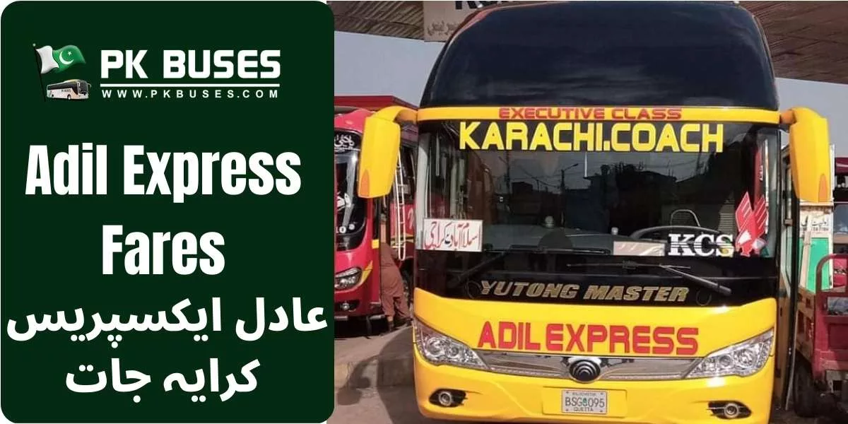 Adil Express Ticket price List for Rawalpindi to Karachi, Chakwal, Jhumat, Talagang, Bhera Salam etc.