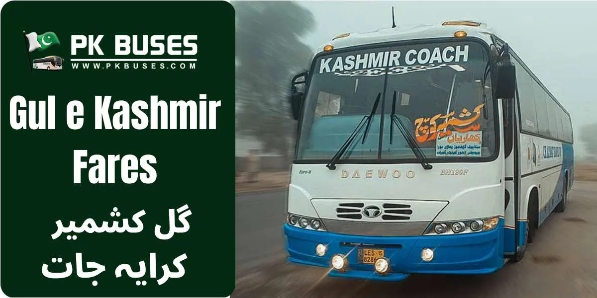 Gul e Kashmir Ticket price List for Karachi to Muzaffarabad and vice versa.