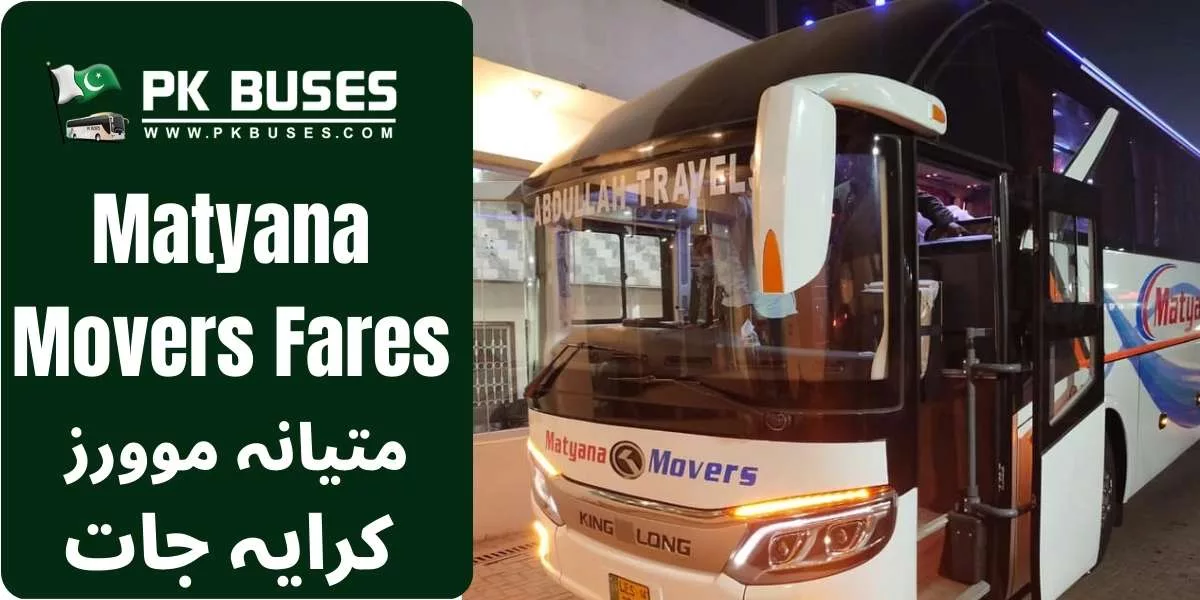 Matyana Movers Ticket price List for Lahore, Arifwala, Bahawalnagar, Chishtian, Fortabbas etc.
