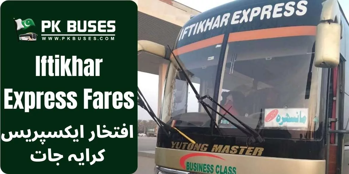 Iftikhar Express Ticket price List providing service for Karachi, Rawalpindi, Mansehra, Abbottabad, Haripur, Oghi.