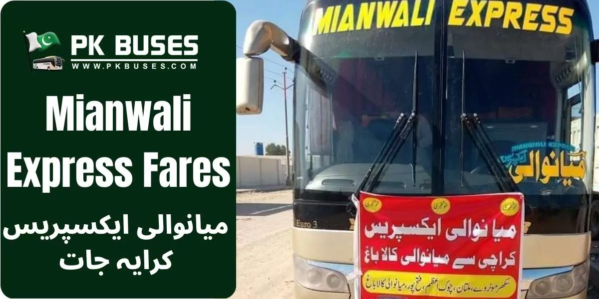 Mianwali Express Ticket price List providing service Karachi to Mianwali, KalaBagh via Sukkur,Multan,Chowk Azam,Fatehpur etc