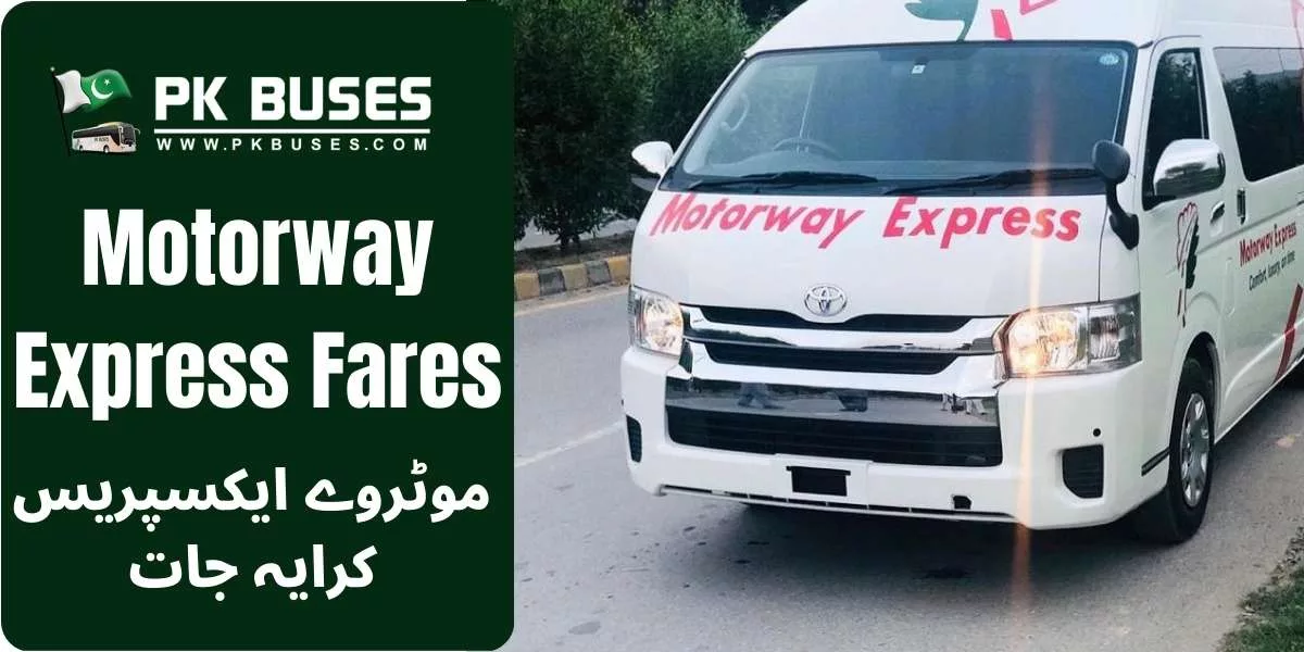 Motorway Express Ticket price List providing service From Peshawar to Islamabad,Rawalpindi, Swat, Abbottabad and Saidu Sharif etc.
