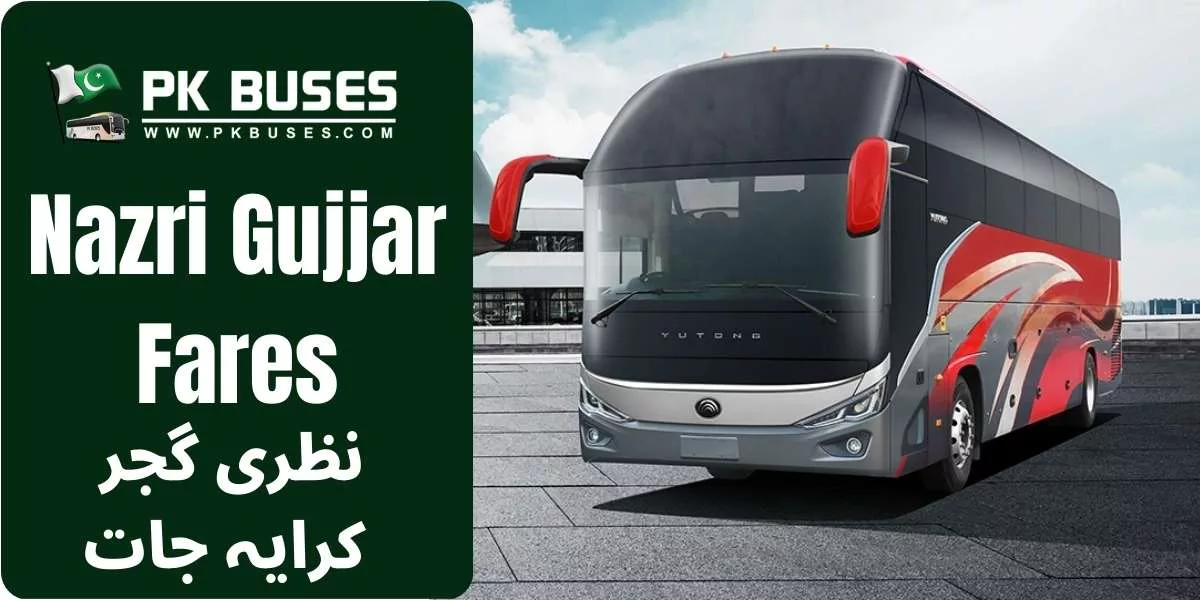 Nazri Gujjar Bus Ticket price List From Sadiqabad to Faisalabad via Rahim Yar khan and Zahir Pir..Faisalabad to Sadiqabad via LiaqatPur and Khanpur and many more.