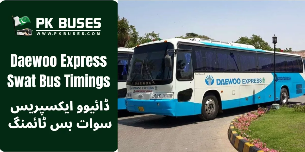 Daewoo Express Swat bus timings, contact number, terminal address & fares to other cities from like Lahore, Rawalpindi ,Faizabad, Peshawar, Batkhela, Barikot, Rashakai etc.