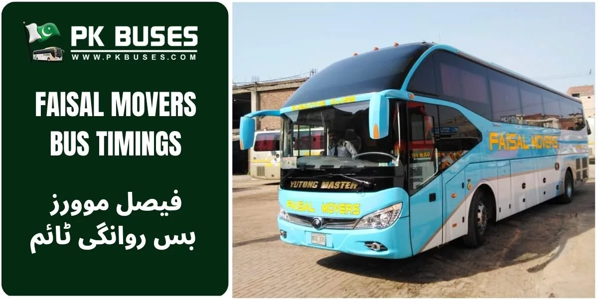 Faisal Movers Bus Timings, Bus Time Schedule for Lahore, Karachi, Multan, Rawalpindi, Islamabad, Bahawalpur, Faisalabad