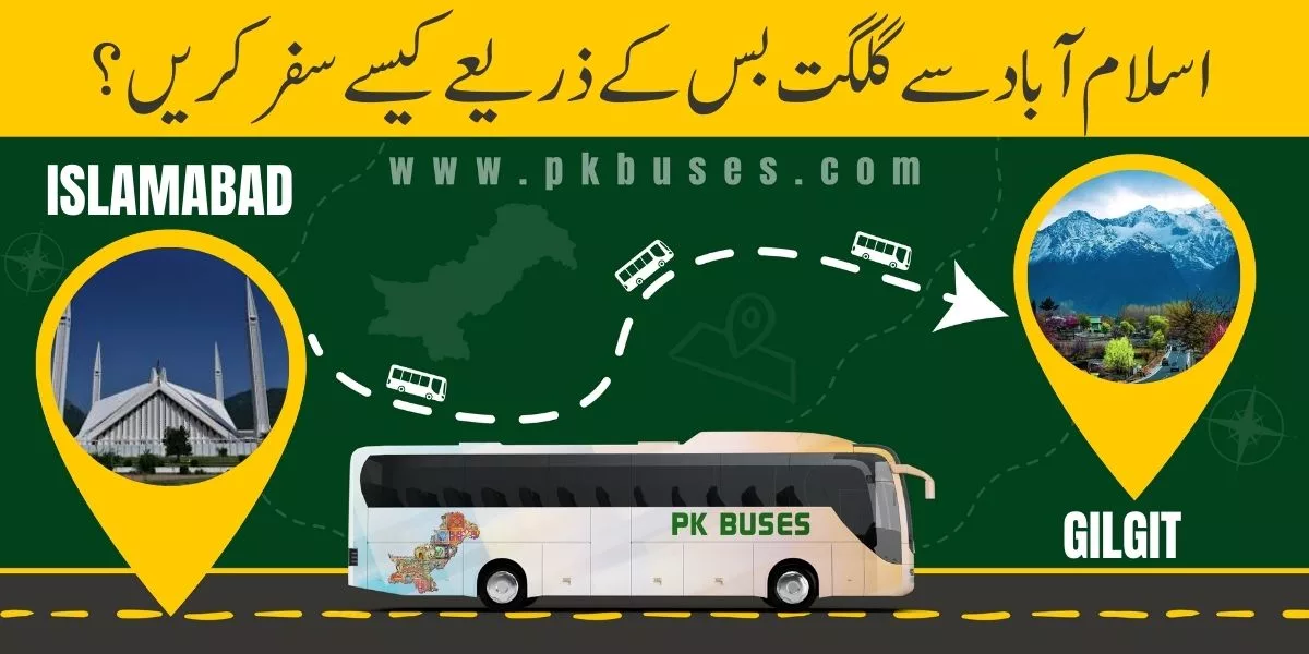 Travel from Islamabad to Gilgit by Bus, Train, Car, or Air