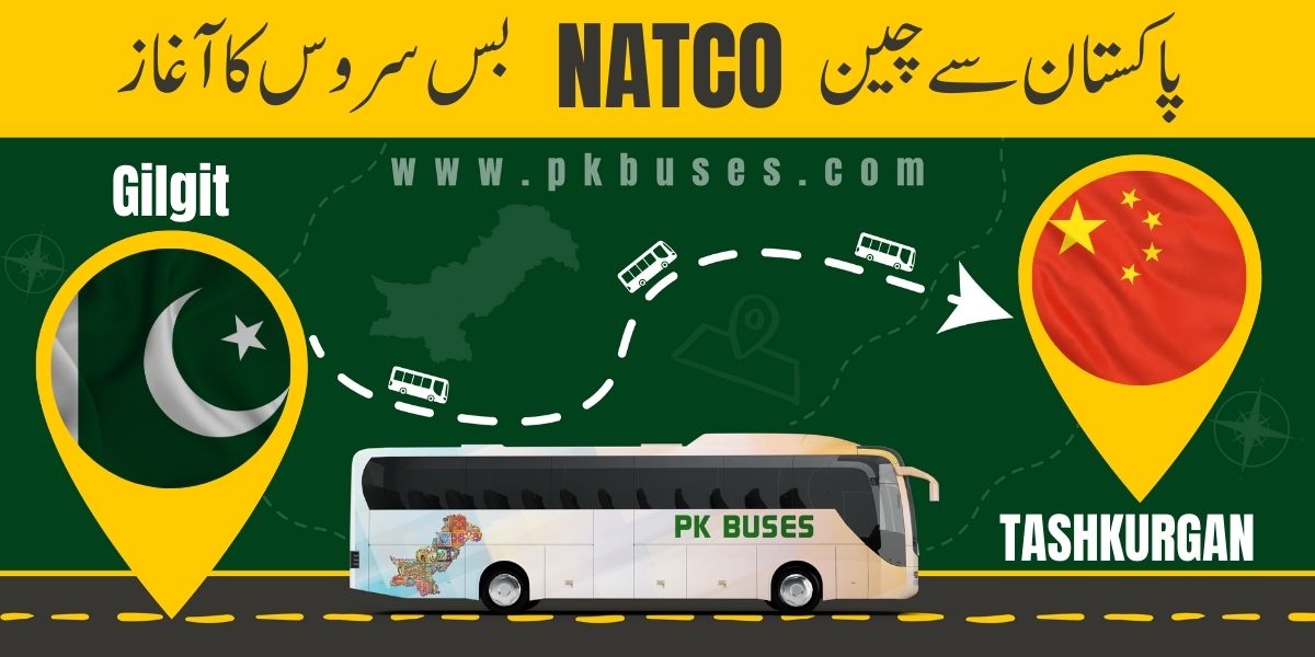 Pakistan to China Bus Service by NATCO Express